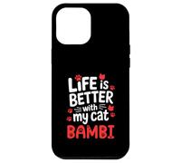 Nombre del gato Bambi La vida es mejor con mi gato Bambi Carcasa para iPhone 12 Pro Max