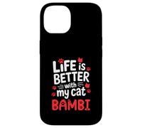 Nombre del gato Bambi La vida es mejor con mi gato Bambi Carcasa para iPhone 14