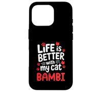Nombre del gato Bambi La vida es mejor con mi gato Bambi Carcasa para iPhone 16 Pro