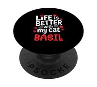 Nombre del Gato Basil Life Is Better with My Cat Basil PopSockets PopGrip Adhesivo