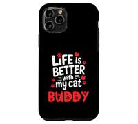 Nombre del Gato Buddy La Vida es Mejor con mi Amigo Gato Carcasa para iPhone 11 Pro