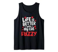 Nombre del Gato Fuzzy Life Is Better with My Cat Fuzzy Camiseta sin Mangas