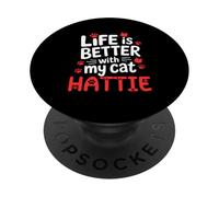 Nombre del Gato Hattie Life Is Better with My Cat Hattie PopSockets PopGrip Adhesivo