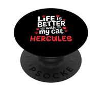 Nombre del Gato Hercules Life Is Better with My Cat Hercules PopSockets PopGrip Adhesivo