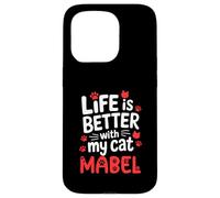 Nombre del Gato Mabel La Vida es Mejor con mi Gato Mabel Carcasa para iPhone 15 Pro