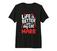 Nombre del Gato Marte La Vida es Mejor con mi Gato Mars Camiseta Premium