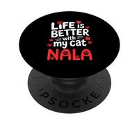 Nombre del Gato Nala La Vida es Mejor con mi Gato Nala PopSockets PopGrip Adhesivo