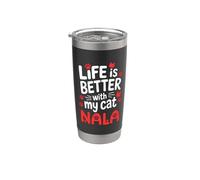 Nombre del gato Nala La vida es mejor con mi gato Nala Vaso térmico de acero inoxidable de doble pared