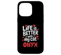 Nombre del Gato Onyx Life Is Better with My Cat Onyx Carcasa para iPhone 14 Pro MAX
