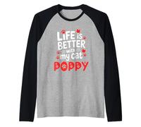 Nombre del Gato Poppy Life Is Better with My Cat Poppy Camiseta Manga Raglan