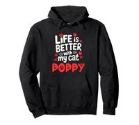 Nombre del Gato Poppy Life Is Better with My Cat Poppy Sudadera con Capucha