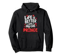 Nombre del gato Prince Life Is Better With My Cat Prince Sudadera con Capucha