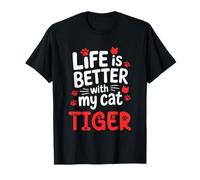 Nombre del Gato Tigre La Vida es Mejor con mi Gato Tigre Camiseta