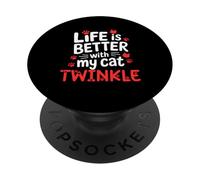 Nombre del Gato Twinkle Life Is Better with My Cat Twinkle PopSockets PopGrip Adhesivo