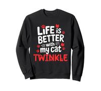 Nombre del Gato Twinkle Life Is Better with My Cat Twinkle Sudadera
