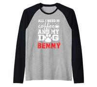 Nombre del Perro Benny Todo lo Que Necesita es café Mi Perro Llamado Benny Camiseta Manga Raglan