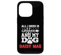 Nombre del Perro Daisy Mae All In Need Is Coffee My Dog Named Daisy Carcasa para iPhone 13 Pro