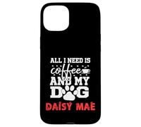Nombre del Perro Daisy Mae All In Need Is Coffee My Dog Named Daisy Carcasa para iPhone 15 Plus