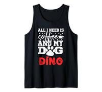 Nombre del Perro Dino All In Need Is Coffee My Dog Named Dino Camiseta sin Mangas