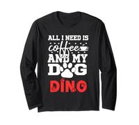 Nombre del Perro Dino All In Need Is Coffee My Dog Named Dino Manga Larga
