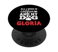Nombre del Perro Gloria Todo lo Que Necesita es café Mi Perro Llamado Gloria PopSockets PopGrip Adhesivo