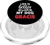 Nombre del Perro Gracie La Vida es Mejor con mi Perro Llamado Gracie PopSockets PopGrip para MagSafe