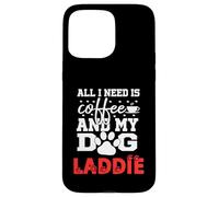 Nombre del Perro Laddie All In Need Is Coffee My Dog Named Laddie Carcasa para iPhone 15 Pro MAX