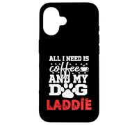 Nombre del Perro Laddie All In Need Is Coffee My Dog Named Laddie Carcasa para iPhone 16