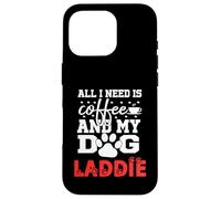 Nombre del Perro Laddie All In Need Is Coffee My Dog Named Laddie Carcasa para iPhone 16 Pro