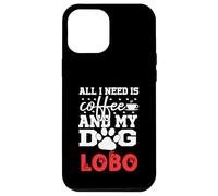 Nombre del Perro Lobo Todo lo Que Necesita es café Mi Perro Llamado Lobo Carcasa para iPhone 12 Pro MAX
