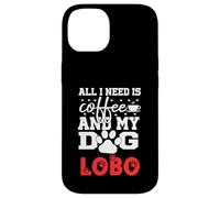 Nombre del Perro Lobo Todo lo Que Necesita es café Mi Perro Llamado Lobo Carcasa para iPhone 14