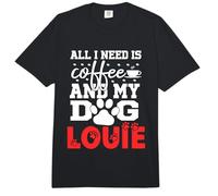 Nombre del Perro Louie Todo lo Que Necesita es café Mi Perro Llamado Louie Comfort Colors Adult Heavyweight T-Shirt