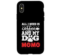 Nombre del Perro Momo All In Need Is Coffee My Dog Named Momo Carcasa para iPhone X/XS