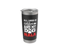 Nombre del perro Nala Todo lo que necesita es café Mi perro llamado Nala Vaso térmico de acero inoxidable de doble pared