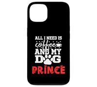 Nombre del Perro Prince All In Need Is Coffee My Dog Named Prince Carcasa para iPhone 13