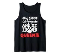 Nombre del Perro Queenie Todo lo Que Necesita es café Mi Perro Llamado Queenie Camiseta sin Mangas