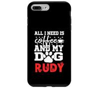 Nombre del Perro Rudy Todo lo Que Necesita es café Mi Perro Llamado Rudy Carcasa para iPhone 7 Plus/8 Plus