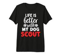 Nombre del Perro Scout La Vida es Mejor con mi Perro Llamado Scout Camiseta Premium