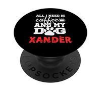 Nombre del Perro Xander Todo lo Que Necesita es café Mi Perro Llamado Xander PopSockets PopGrip Adhesivo