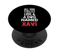 Nombre del perro Xavi: ¡Todo lo que necesitas es amor! PopSockets PopGrip Adhesivo