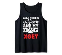 Nombre del Perro Xoey Todo lo Que Necesita es café Mi Perro Llamado Xoey Camiseta sin Mangas