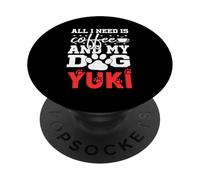 Nombre del Perro Yuki Todo lo Que Necesita es café Mi Perro Llamado Yuki PopSockets PopGrip Adhesivo
