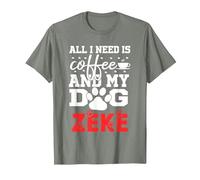 Nombre del Perro Zeke Todo lo Que Necesita es café Mi Perro Llamado Zeke Camiseta, Hombre, Verde Militar Jaspeado, S