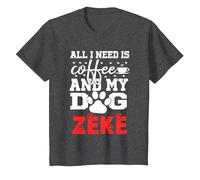 Nombre del Perro Zeke Todo lo Que Necesita es café Mi Perro Llamado Zeke Camiseta, Niños, Jaspeado Oscuro, 6 años