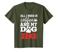 Nombre del Perro Zeke Todo lo Que Necesita es café Mi Perro Llamado Zeke Camiseta, Niños, Verde Oliva, 3 años
