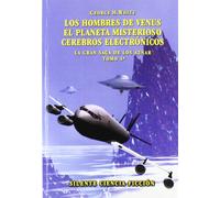 NOMBRES DE VENUS, LOS.1 PLANETA MISTERIOSO.CEREBROS ELECTRON