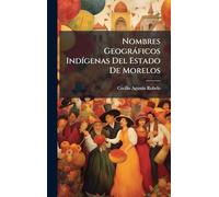 Nombres Geogràficos IndÃ-genas Del Estado De Morelos