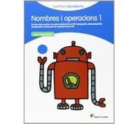 NOMBRES I OPERACIONS 1 SANTILLANA QUADERNS (CUADERNOS)