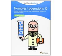 NOMBRES I OPERACIONS 10 AMB SOLUCIONARI SANTILLANA QUADERNS (CUADERNOS)