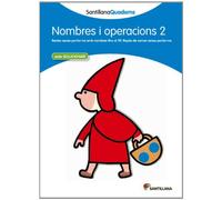 NOMBRES I OPERACIONS 2 AMB SOLUCIONARI SANTILLANA QUADERNS (CUADERNOS)